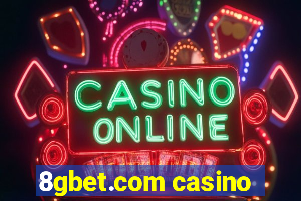 8gbet.com casino